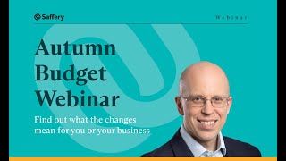 Autumn Budget Webinar | What will the announcements mean for you or your business?