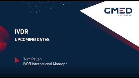 IVDR Upcoming Changes w Tom Patten