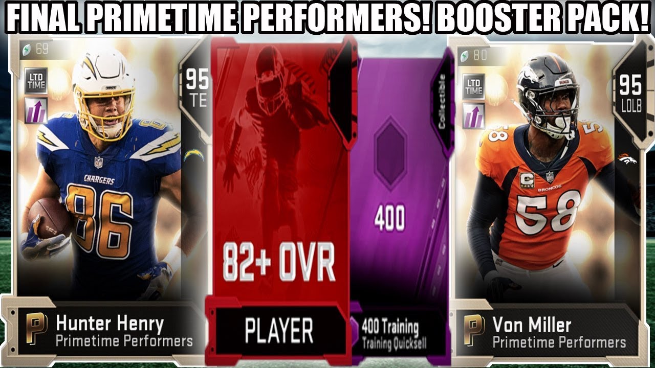 FINAL PRIMETIME PERFORMERS VON MILLER AND HUNTER HENRY! BOOSTER PACK! | MADDEN 19 ULTIMATE TEAM