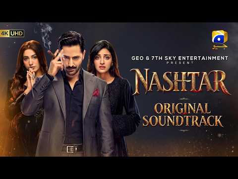 Nashtar | Full OST | Shani Arshad | Ft. Danish Taimoor, Anmol Baloch, Naeema Butt | Har Pal Geo