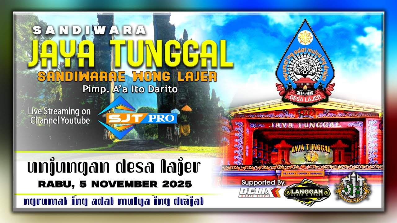 LIVE SANDIWARA JAYA TUNGGAL DESA LAJER TUKDANA #SIANG