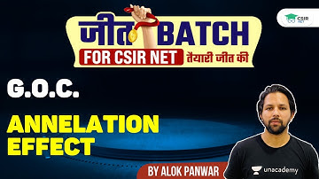 [GOC] - Annelation Effect for CSIR UGC NET 2021🎯 | Chemistry by Alok Panwar