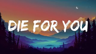 Die For You - The Weeknd (Lyric Video)