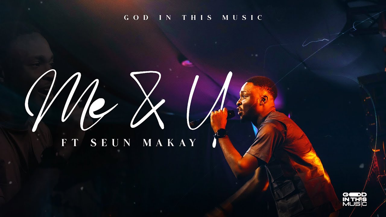 Me & U (ft. Seun Makay) | Live at Sound From Zion 25 | God In This Music