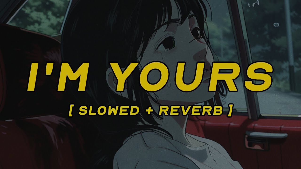 jason mraz - i'm yours [ slowed + reverb ] (lyrics)