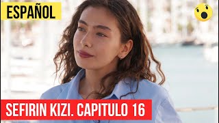  Sefirin Kizi CAPITULO #16 (La hija del embajador) | Resumen y reseña EN ESPAÑOL 