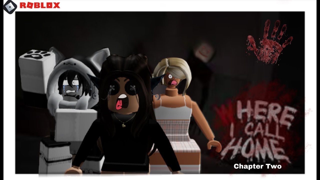 Where I Call Home Chapter Two Scary ROBLOX YouTube 