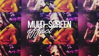 Effect #2 | Multi-screen effect