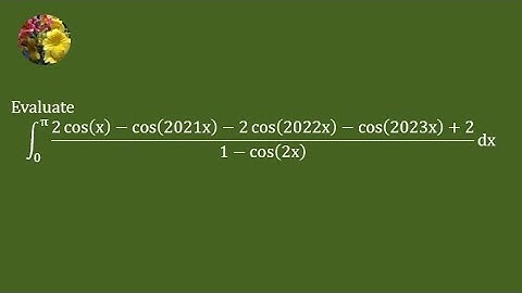 2023 MIT Integration Bee, Semi Final # 1 problem # 3
