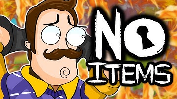Can You Beat Hello Neighbor With NO ITEMS?