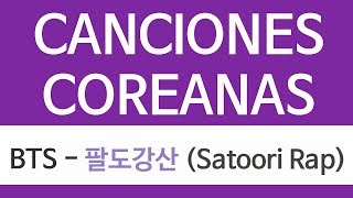 Bts - 팔도강산 Satoori Rap Canciones Coreanas