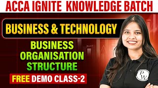 Business Organisation Structure | Business & Technology (BT) ACCA Knowledge Level