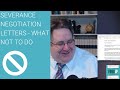 Example Severance Negotiation Letter - DON'T Make These Mistakes