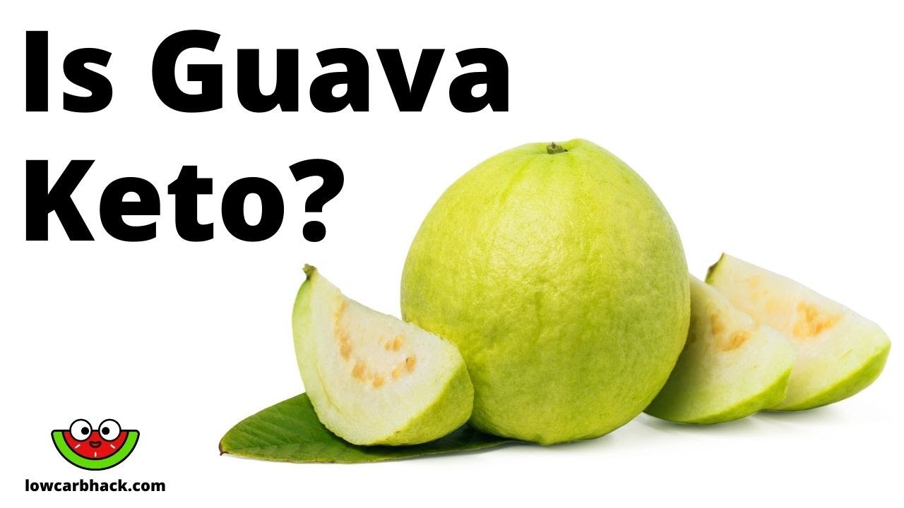 Is Guava Keto Carbs In Guava Fruit Youtube