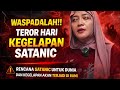 WASPADALAH ‼️ RENCANA SATANIC UNTUK DUNIA DAN KEGELAPAN AKAN TERJADI #fennirama #BencanaIndonesia