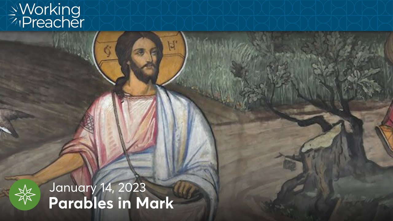 Parable From Mark Narrative Lectionary 564: Parables in Mark - January 14, 2024 - YouTube