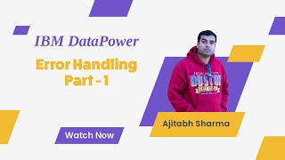 Error Handling In DataPower Part - 1