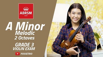 ABRSM : Grade 3 | A Minor Melodic - 2 Octaves | Scale & Arpeggio | Violin Exam