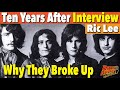 Why 'Ten Years After' originally broke up - Ric Lee Interview