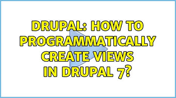 Drupal: How to programmatically create views in Drupal 7? (2 Solutions!!)