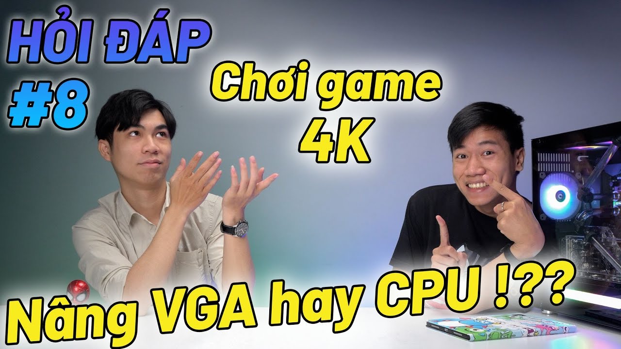 cpu pc  Update 2022  Chơi game 4K nâng CPU hay VGA, tại sao lại có nhiều dòng Mainboard khác nhau? | Hỏi đáp #8