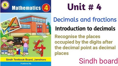 Math class 4 || Unit 4 Decimals and Fractions || Introduction to 3 decimal points| Sindh board ||