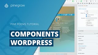 Pine Poems Tutorial - Reusable Components &amp; WordPress  - PG 9