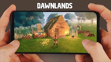 Dawnlands (APK Download) for Android/iOS New Mobile trailer