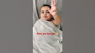 bye bye | baby say bye bye #baby #shorts