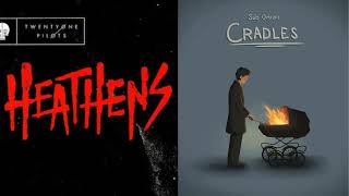 Cradles x Heathens (Sub Urban & Twenty One Pilots) (Mashup) #cradles #heathens