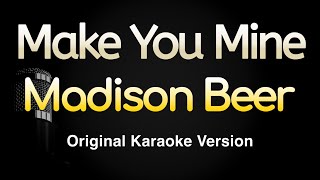 Make You Mine - Madison Beer (Karaoke Songs With Lyrics - Original Key)