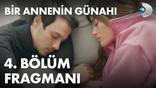 Bir Annenin Günahı 4. Bölüm Fragmanı