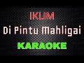 Iklim - Di Pintu Mahligai [Karaoke] | LMusical