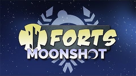 Forts Moonshot DLC Trailer