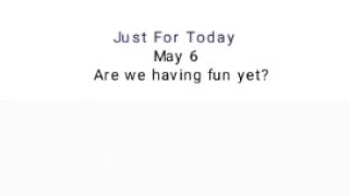 N.A. JUST FOR TODAY MAY 6 ENGLISH AUDIO TEXT I.P.