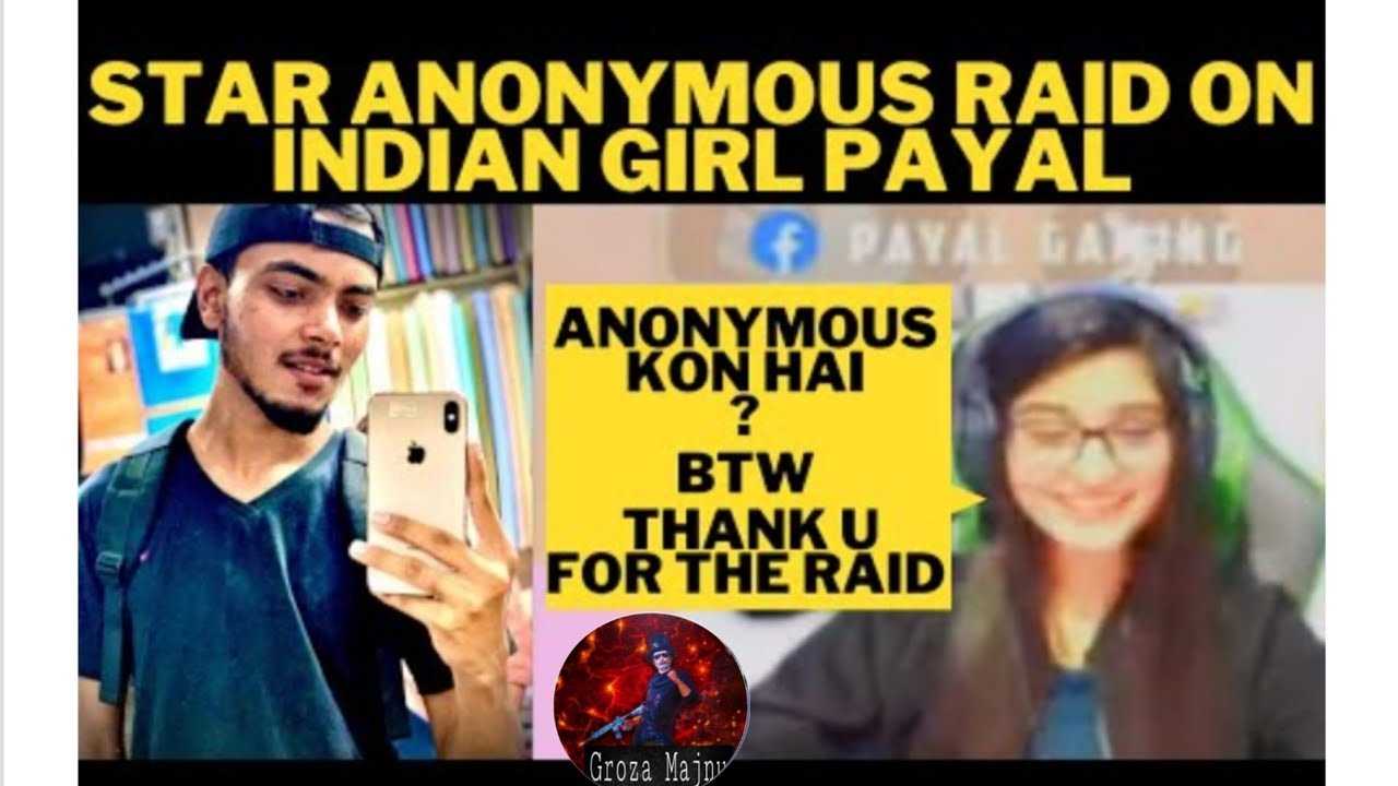 Star Anonymous raid on indian streamer payal gaming😯/reaction from payal gaming omg
