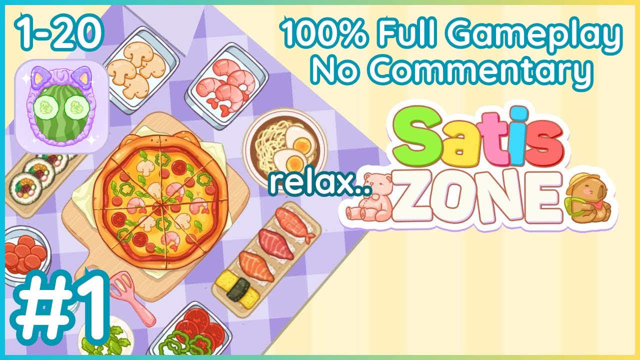 Satiszone - A Cozy ASMR Game Where you Clean, Cook, and More! 🧹 (No Commentary) Levels 1-20