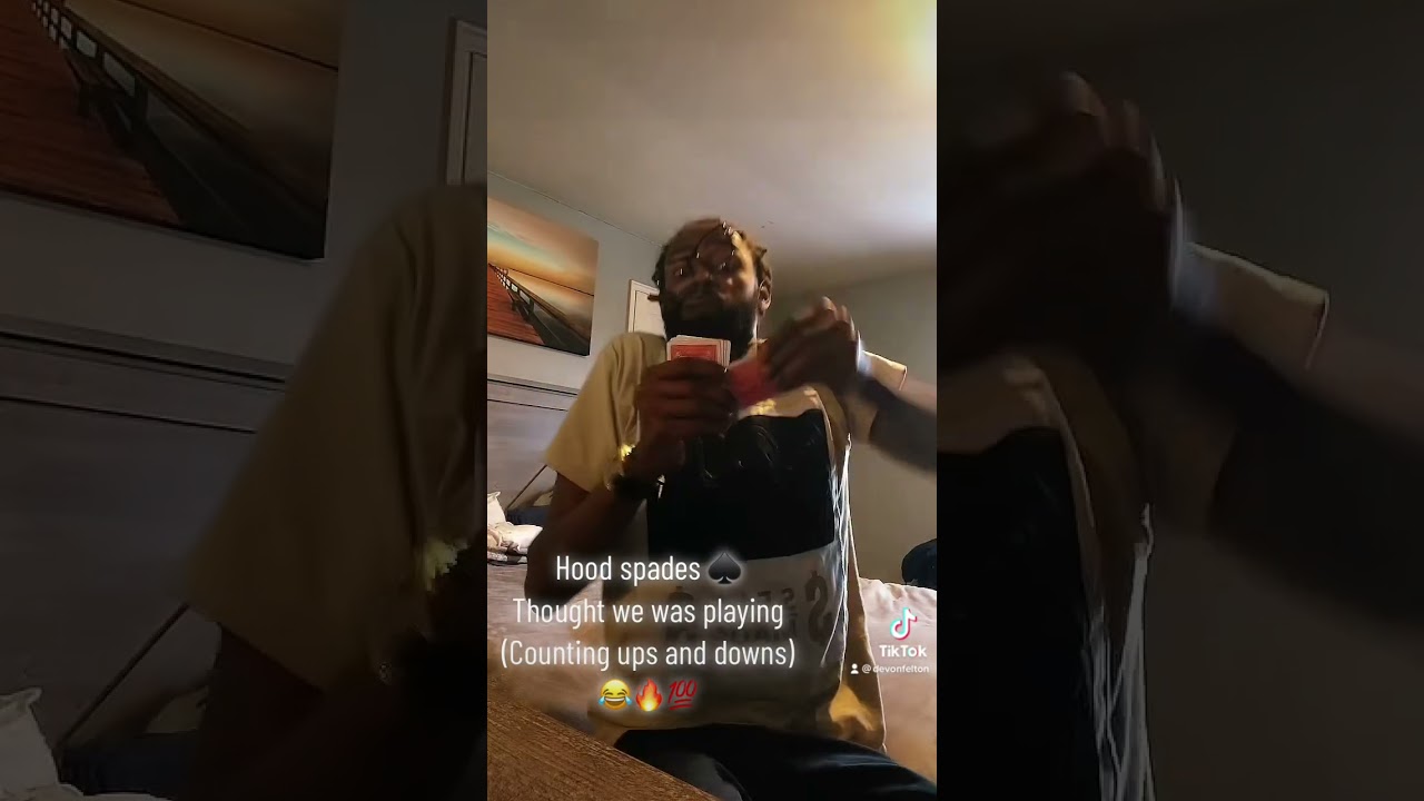 Hood spades ♠️ (thought we was playing counting ups and downs) 😂🔥 