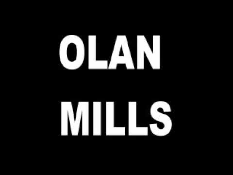 OLAN MILLS
