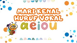 📖 Belajar Huruf Vokal A E I O U | Video Kanak-Kanak Belajar Membaca & Menyanyi