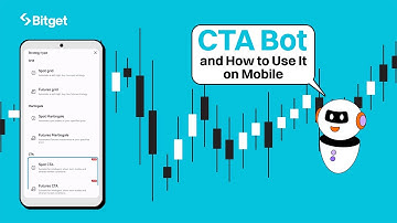 What Are CTA Bots And How To Use Them Mobile Guide | Bitget Guides