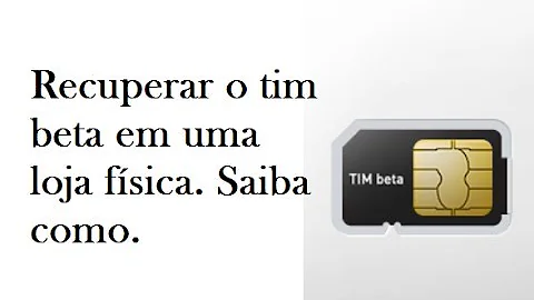 Como solicitar o voucher do TIM Beta?
