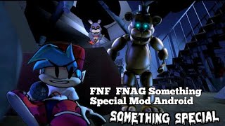 FNF Mod  FNAF Something Special Mod Android apk | Friday Night Funkin' screenshot 3