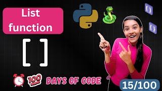 16/100 days of code in python || list function in python in hindi || study with engineers