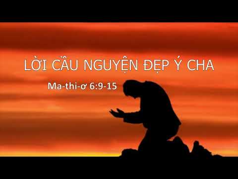 LỜI CẦU NGUYỆN ĐẸP Ý CHA - Mục sư Nguyễn Phi Hùng