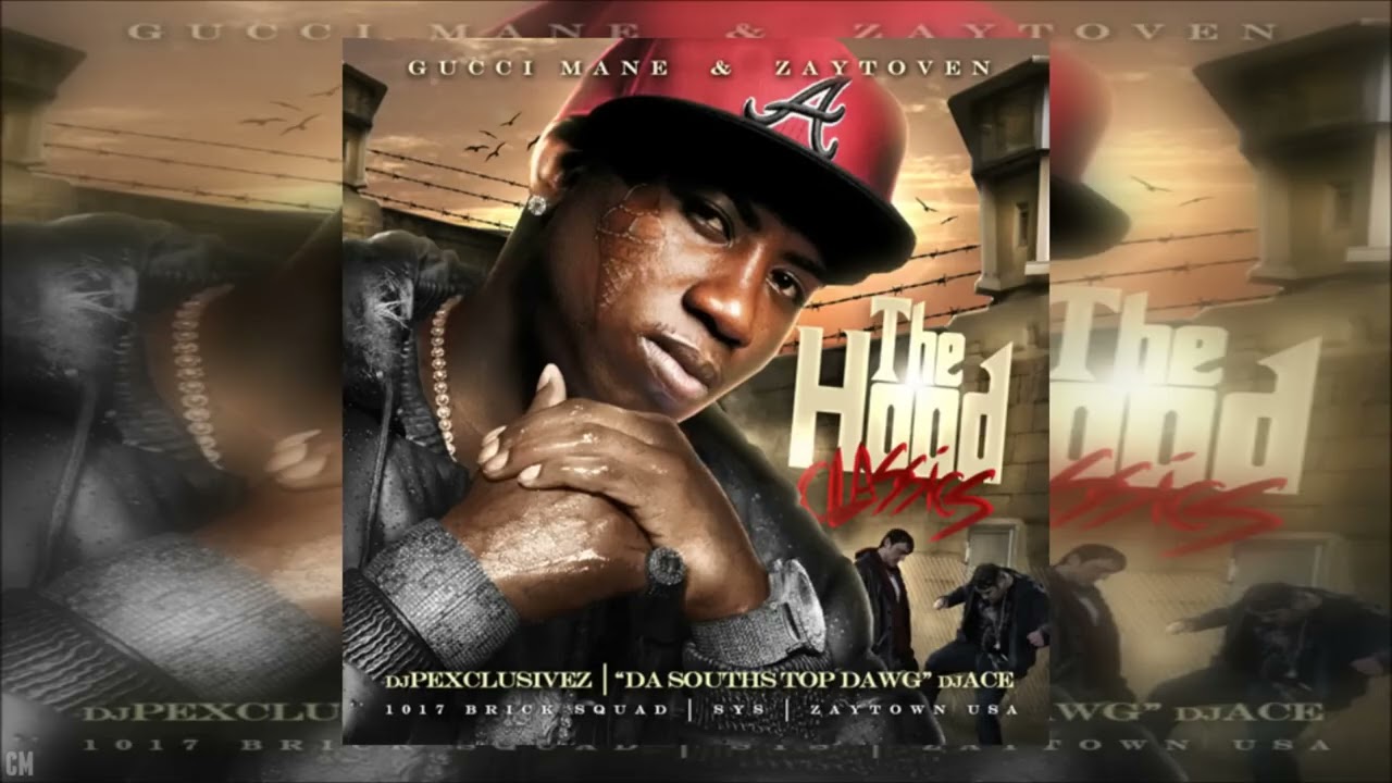 Gucci Mane - The Hood Classics [2011]_Full-HD