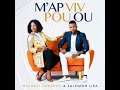 Wiliadel Denervil et Salomon Lira - Map Viv Pou Ou - GoGedeons Media