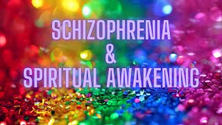 Spiritual Awakening - Schizophrenia and Psychosis for Starseeds and Wayshowers