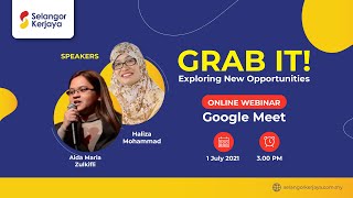 Selangor Kerjaya Webinar Episode 2: GRAB IT! - Exploring New Opportunities screenshot 5