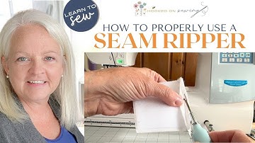 How to Properly Use a Seam Ripper | Sewing for Beginners | How to Use a Seam Ripper